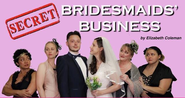 You can watch the Highlands Theatre Group deliver Bridesmaids' Business in Moss Vale. Picture supplied 
