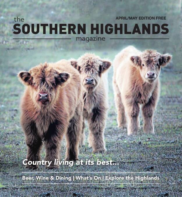 The Southern Highlands Magazine April / May