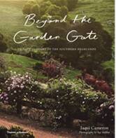 A GLIMPSE INSIDE: Beyond the Garden Gate celebrates the seasons of the Highlands. Photo: Supplied