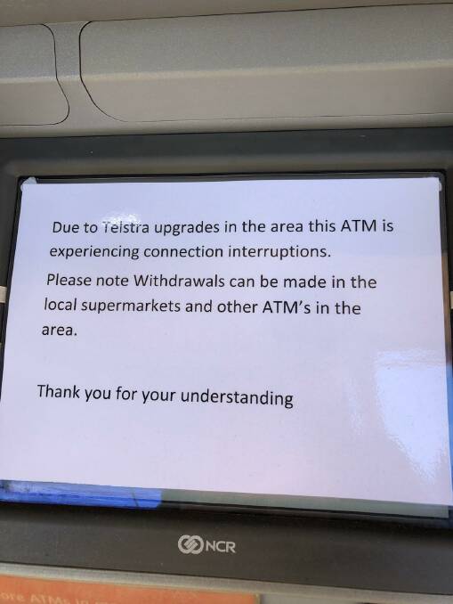 A sign at the ATM at the BDCU branch in Moss Vale on Friday, June 25.