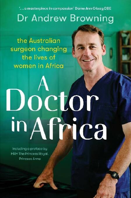 Bowral-bred surgeon shares heart-rending tale of life helping women in Africa